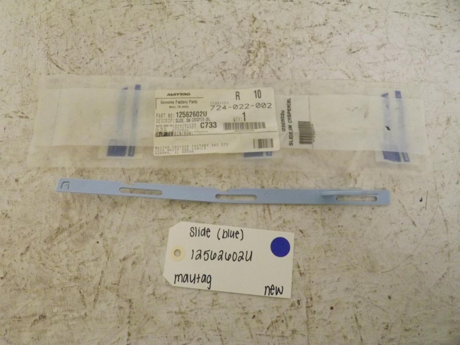 Maytag Refrigerator 12562602U Slide (Blue) New Maytag Refrigerator 12562602U Slide (Blue) New